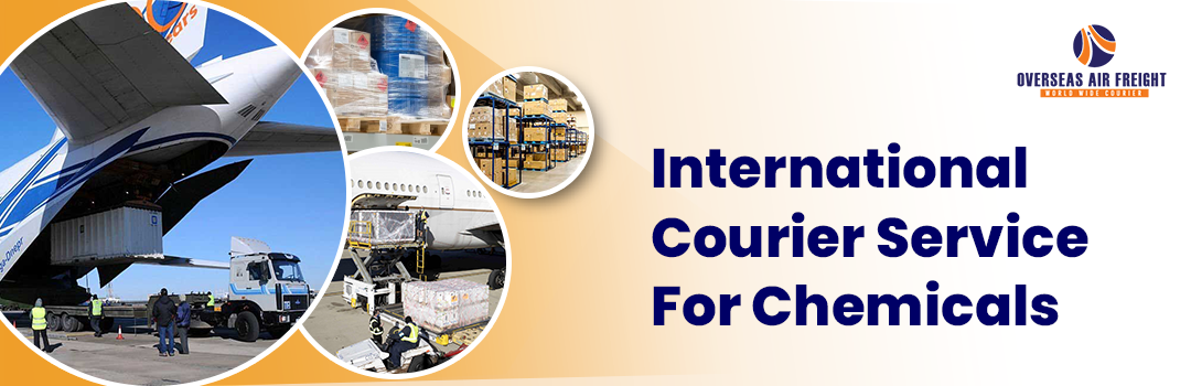 International Courier Service For Chemicals - Overseas Air freight
