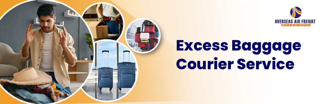 Excess Baggage Courier Service - Overseas Air Freight