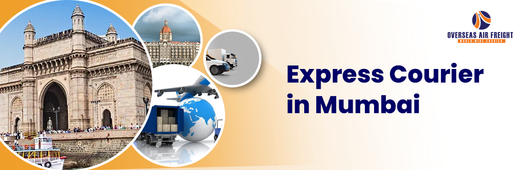 Express Courier in Mumbai - Overseas Air Freight