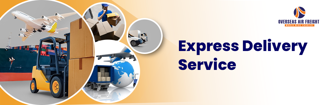 Express Delivery - Overseas Air Freight
