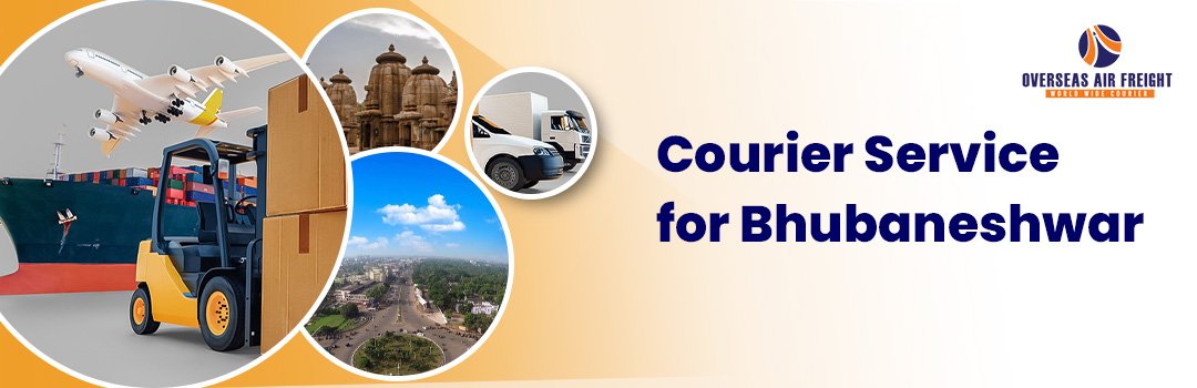Courier Service for Bhubaneshwar - Overseas Air Freight